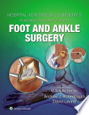 Hospital for Special Surgery's Illustrated Tips and Tricks in Foot and Ankle Surgery
