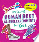 Awesome Human Body Science Experiments for Kids