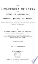 The Cyclopaedia of India and of Eastern and Southern Asia, Commercial, Industrial and Scientific ...