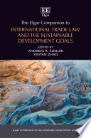 The Elgar Companion to International Trade Law and the Sustainable Development Goals