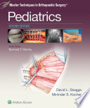 Master Techniques in Orthopaedic Surgery: Pediatrics