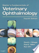 Slatter's Fundamentals of Veterinary Ophthalmology