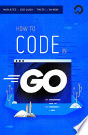 How To Code in Go