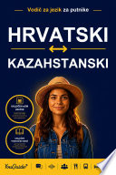 The Language Guide for Travelers - Croatian to Kazakh