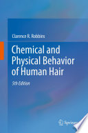 Chemical and Physical Behavior of Human Hair