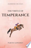 The Virtue of Temperance