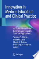 Innovation in Medical Education and Clinical Practice
