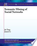Semantic Mining of Social Networks