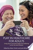 Play in Healthcare for Adults