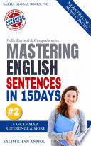Mastering English Sentences in 15 Days; A Powerful English Learning Method That Helps You Speak Fluent and Confident English