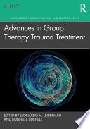 Advances in Group Therapy Trauma Treatment