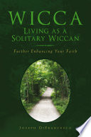 Wicca: Living as a Solitary Wiccan