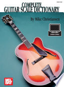 Complete Guitar Scale Dictionary