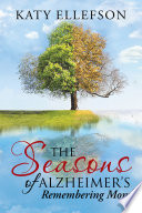 The Seasons of Alzheimer's