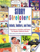 Story Stretchers for Infants, Toddlers, and Twos