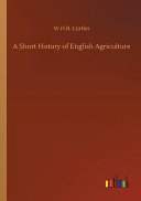 A Short History of English Agriculture