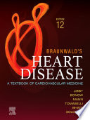 Braunwald's Heart Disease - E-Book