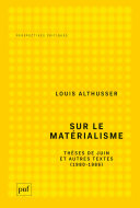Sur le matérialisme : Thèses de juin et autres textes (1980-1986)