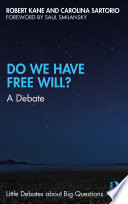 Do We Have Free Will?