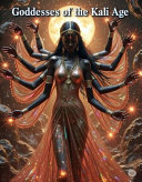 Goddesses of the Kali Age