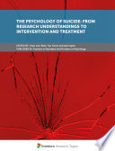 The Psychology of Suicide: From Research Understandings to Intervention and Treatment