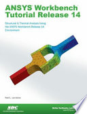 ANSYS Workbench Tutorial Release 14