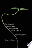 The Renewal of the Heart Is the Mission of the Church