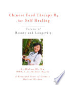 Chinese Food Therapy Rx For Selfing Healing (Volume II)