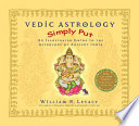 Vedic Astrology Simply Put