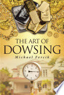 The Art of Dowsing