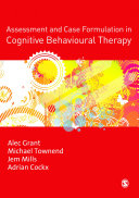 Assessment and Case Formulation in Cognitive Behavioural Therapy
