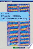 Color Atlas of Cytology, Histology, and Microscopic Anatomy