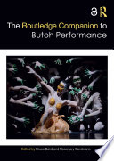The Routledge Companion to Butoh Performance