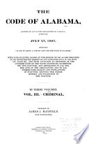 The Code of Alabama: Criminal