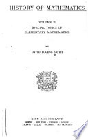 History of Mathematics ...: Special topics of elementary mathematics