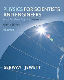 Physics for Scientists and Engineers, Volume 5, Chapters 40-46