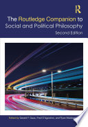 The Routledge Companion to Social and Political Philosophy