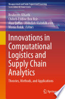 Innovations in Computational Logistics and Supply Chain Analytics