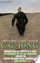 The Classic Collection of C.G. Jung. Illustrated
