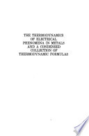 The Thermodynamics of Electrical Phenomena in Metals, and A Condensed Collection of Thermodynamic Formulas