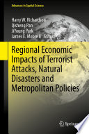 Regional Economic Impacts of Terrorist Attacks, Natural Disasters and Metropolitan Policies
