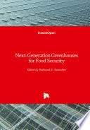 Next-Generation Greenhouses for Food Security