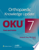 Orthopaedic Knowledge Update®: Foot and Ankle 7