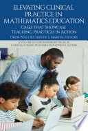 Elevating Clinical Practice in Mathematics Education