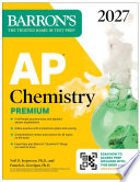 AP Chemistry Premium, 2027: Prep Book with 6 Practice Tests + Comprehensive Review + Online Practice
