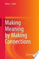 Making Meaning by Making Connections