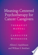 Meaning-Centered Psychotherapy for Cancer Caregivers