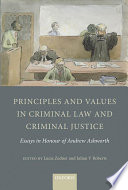Principles and Values in Criminal Law and Criminal Justice
