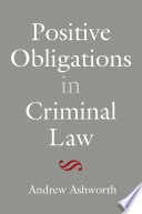 Positive Obligations in Criminal Law