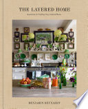 The Layered Home: An Interior Design Book